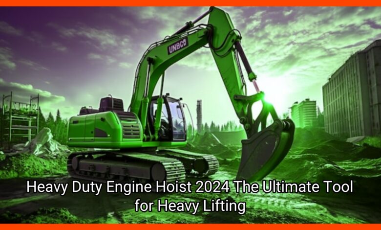 Heavy Duty Engine Hoist 2024 The Ultimate Tool for Heavy Lifting