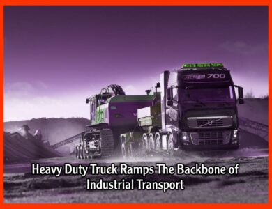 Heavy Duty Truck Ramps The Backbone of Industrial Transport